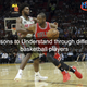 Illustration for article titled Lessons to Understand through different basketball playersem/em